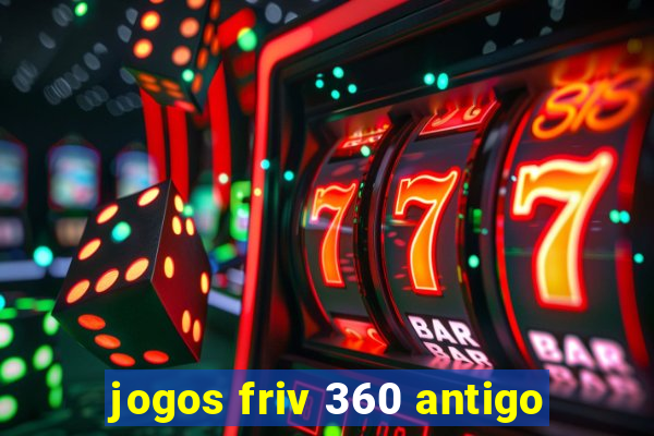 jogos friv 360 antigo